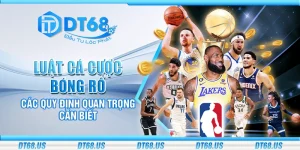 Luật cá cược bóng rổ - Các quy định quan trọng cần biết