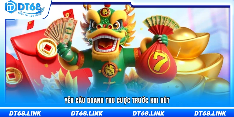 Phải đảm bảo doanh thu cược theo quy định trước khi rút 