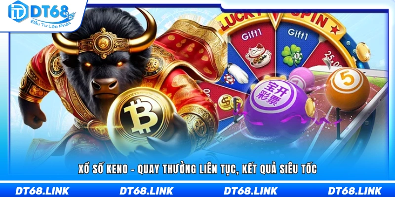 Keno mở thưởng liên tục